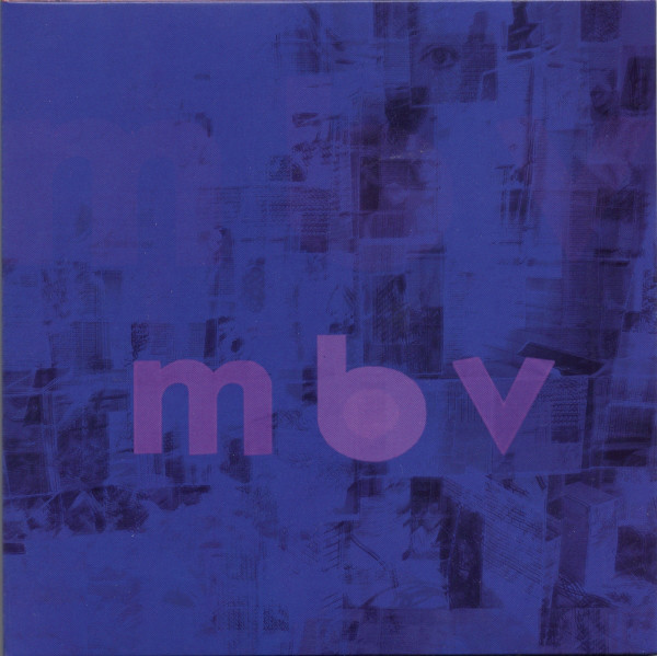 My Bloody Valentine: m b v (2013)